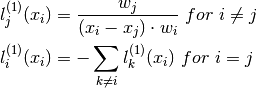 l_j^{(1)}(x_i) &= \frac{w_j}{(x_i - x_j) \cdot w_i} \ for \  i \neq j \\
l^{(1)}_i(x_i) &= - \sum_{k \neq i} l^{(1)}_k(x_i) \ for \  i = j