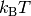 k_{\text{B}}T