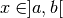 x \in ]a,b[