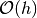 \mathcal{O}(h)