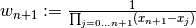 w_{n+1} := \frac{1}{\prod_{j=0 \dotsc n+1}(x_{n+1} - x_j)}