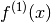 f^{(1)}(x)