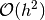 \mathcal{O}(h^{2})